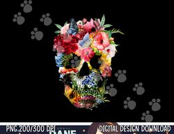 Floral Skull Shirt Dead Sugar Skull for Women Flower Skull png, sublimation copy
