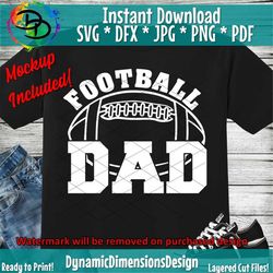 Football svg, Football Dad svg, dxf, Dad svg, Football shirt, Football Daddy svg, Sport, Clip Art, Cut File, Cricut, Sil