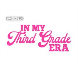 In My Third Grade Era SVG PNG | Kindergarten Era SVG Png | Trendy Svg | First Day of School Shirt Svg | Cricut Silhouett