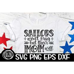 Sailors Don't Brag But Their Mom Will Sailors Svg Sailors Svg Cut file  NavySvg Navy Svg Marine Svg Cut