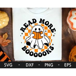 Read More Books svg, Spooky Teacher Ghost Shirt, Ghost svg, Halloween svg, Trick or Treat svg, Funny Halloween png, svg