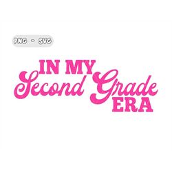 In My Second Grade Era SVG PNG | Kindergarten Era SVG Png | Trendy Svg | First Day of School Shirt Svg | Cricut Silhouet