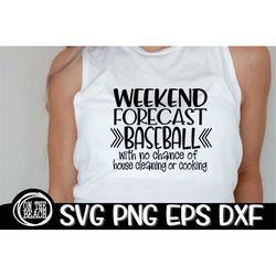 Weekend Forecast, Weekend Forecast Svg, Baseball Mom Svg, Weekend Baseball Svg, Weekend Svg, Ballfield Svg, Ball Field S