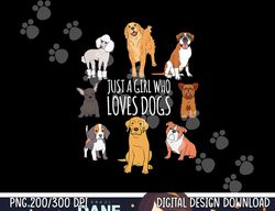 Fun Dog Puppy Lover Themed  Cute Just A Girl Who Loves Dogs  png, sublimation copy