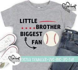 Little Brother Biggest Fan Svg, Png, Jpg, Dxf, Baseball Svg, Baseball Brother Svg, Little Brother Cut File, Silhouette,