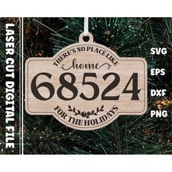 Zip Code Ornament, Home for Christmas, Christmas Ornament, Laser Cut Files, Growforge, eps, png, dxf, svg files for Cric