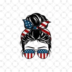 Mom Life Independence Png, Mothers Day Svg, Mom Life Png, Messy Bun Png, Mom Life Png, Messy Hair Sunglasses, Independen