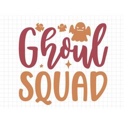 Ghoul Squad SVG, Halloween Svg, Fall Svg, Fall PNG, Autumn Svg, Halloween Saying SVG, Halloween printable, Halloween Cut