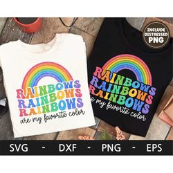 Rainbows Are My Favorite Color svg, Pride Shirt, LGBTQ Rainbow, Gay Pride, LGBT pride shirt, Retro svg, dxf, png, eps, s