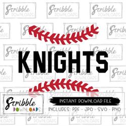 SVG Knights Baseball mascot - Instant Download - baseball - Iron On Sports svg pdf digital -  high school baseball - pri