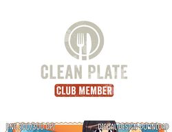 Funny Clean Plate Club Turkey Thanksgiving png, sublimation copy