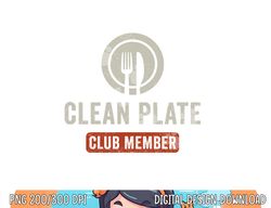 Funny Clean Plate Club Turkey Thanksgiving png, sublimation copy