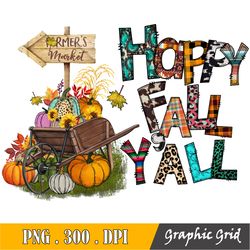 Happy Fall Y'all Png, Pumpkin Png, Fall Png, Happy Fall Png, Autumn Png, Western Design, Sublimation Design,Digital Down