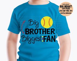 Softball Svg, Png, Jpg, Dxf, Big Brother Biggest Fan Svg, Softball Cut Files, Softball Svg, Big Brother Shirt Svg, Silho
