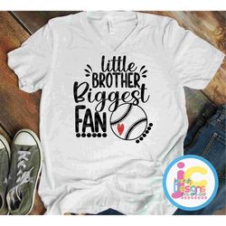 Baseball SVG Little Brother Svg, Biggest Fan printable Sublimation shirt design Softball T ball Sport Team Sibling cut f