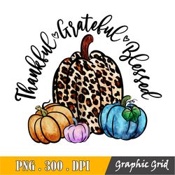 Thankful Grateful Blessed Pumpkin Png, Leopard Pumpkin Sublimation Designs Downloads