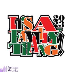 Its A Family Thang Family Reunion SVG Graphic Design File