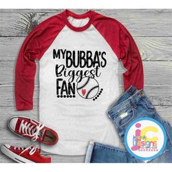 baseball svg, that's my bubba biggest fan svg, brother biggest fan shirt design svg, eps, dxf, png cut file, sis, sister