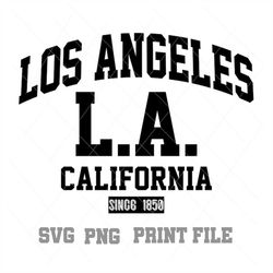Los Angeles California  SVG PNG,  Commercial Use, Text Clip Art, Print File, Instant Download File, Digital Download, Cu