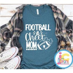 cheer football mom svg, football and cheer mom svg, cheer mom life football mom svg, eps, dxf, png cut files cricut, sil