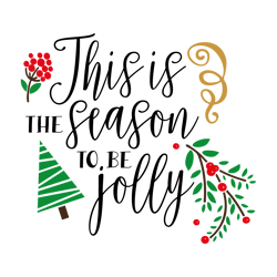 This Is The Season To Be Jolly Svg, Merry Christmas Svg, Christmas svg, Christmas design, Noel Svg, Digital Download