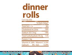 Funny Dinner Rolls Family Thanksgiving Nutrition Facts Food png, sublimation copy