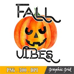 Fall Vibes Png, Fall, Sublimation Design , Fall Vibes Png| Fall Sublimation Design Download| Fall Png| Fall Vibes Sublim