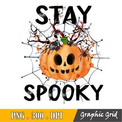 Halloween Png Sublimation Stay Spooky, Stay Spooky Png- Sublimation Design,Halloween Sublimation,Halloween Png, Spooky D