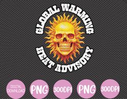 Heat Advisory Funny Global Warming Meme Svg, Eps, Png, Dxf, Digital Download