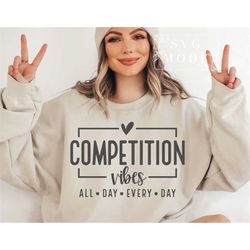 Competition Vibes SVG PNG, Cheer Shirt, Cheerleader Svg, Game Day Vibes Svg, Game Day Svg, Mom Mode Svg, Competition Mod