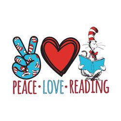 Peace Love Reading Svg, Dr Seuss Svg, Seuss Svg, Love Reading Svg, Reading Svg, Dr Seuss Cat, Peace Love Svg, Dr Seuss H