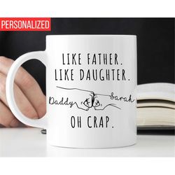like father like daughter mug, dad gift from daughter, personalize gift for dad from daughter, fathers day gift from dau