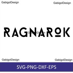 Ragnarok, SVG, PNG, cricut, shirt, wood, mug, Logo, eps, dxf