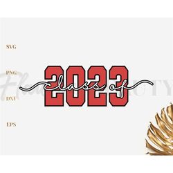 Class of 2023 svg, Silhouette, cut file, printable, Digital Design Svg, Png, Dxf, Eps
