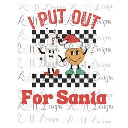 I Put Out For Santa Png, Cookies & Milk Png, Christmas Png, Adult Xmas Tshirt, Christmas Humor png, Funny Xmas Png, Inst