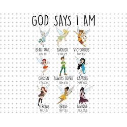 God Says I Am Png, Fairies Png, Friendship Png, Princess Png, Friends Trip Png, Vacay Mode Png, Family Vacation Png, Fam