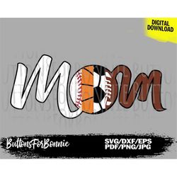 mom svg, basketball, baseball mom, soccer mom, football mom, shirt design, digital cutting file, iron on, cricut, silhou