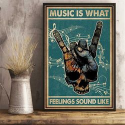 retro skull rock hand music is what feelings sound like poster, music feel sound like art prints, vintage music poster,