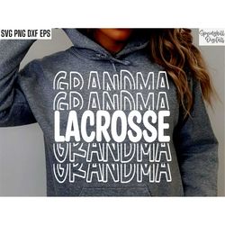 Lacrosse Grandma Svg | Lacrosse Gma  Pngs | High School Lacrosse | Goalie Mom Svgs | Midfield Cut Files | Lacrosse Hoodi