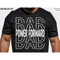 Power Forward Dad | Basketball Dad Svgs | School Sports Cut Files | B-ball Season Designs | Basketball Tshirt | High Sch