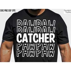 Catcher Pawpaw Svg | Baseball Grandpa Pngs | Softball Tshirt Design | High School Baseball | Travel Baseball Svgs | Soft