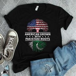 Pakistani Roots, American Grown With Pakistan Roots Shirt, Pakistan Flag, Pakistan Shirt, Pakistani Shirt, Proud Pakista