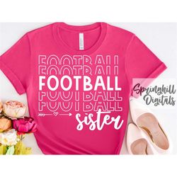 Football Sister Svg | T-Shirt Cut File | Little Sis Shirt | Football Season | Sublimation Designs | Football Family Quot