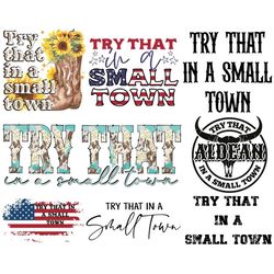 Try That In A Small Town PNG Shirt,Country Shirt, Southern Shirt, Jason Aldean PNG, Girl Country Shirt, Country Music Sh