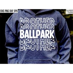 Ballpark Brother | Baseball Bro Svg | Baseball Family Pngs | High School Baseball | Baseball Game Cut Files | Baseball S