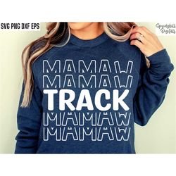 Track Mamaw | Track and Field Svgs | Cross Country Pngs | Track Shirt Designs | Grandma Svgs | Matching Family Tshirt Pn