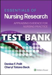 Essentials of Nursing Research Appraising Evidence for Nursing 10 Ed TEST Bank