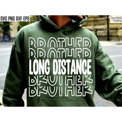 Long Distance Brother | Running Svgs | Cross Country Pngs | Runner Shirt Designs | Run Tshirt Quotes | Track and Field C