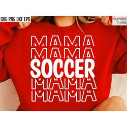 Soccer Mama Svgs | Soccer Mom Shirt | Sports Season Cut Files | Soccer Quote | T-shirt Designs | High School Soccer | Co