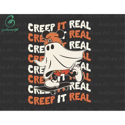 Ghost Skateboarding Creep it Real Svg Png, Halloween, Trick Or Treat Svg, Spooky Vibes Svg, Boo Svg, Holiday Season